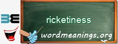 WordMeaning blackboard for ricketiness